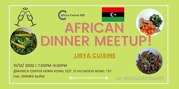 African Dinner Meet up (Libya Cuisine)