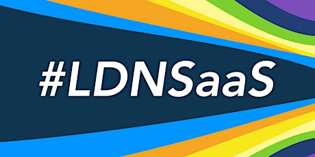 #LDNSaaS - Stories from the front line of SaaS 5.0 primary image