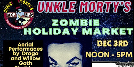 Unkle Morty's Zombie Holiday Market