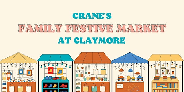 Family Festive Market - Crane at Claymore Connect