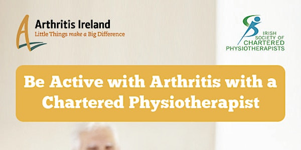 'Be Active with Arthritis' Chartered Physiotherapist led Indoor Exercise Programme, Athenry, Co. Galway. Spring 2018