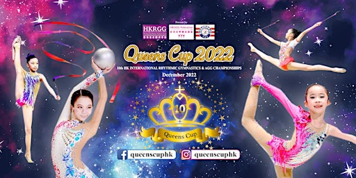 10th Queens Cup - HK International RG & AGG Invitation Championships 2022