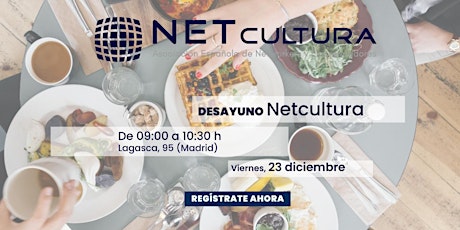 KCN Desayuno Netcultura Madrid - 23 de diciembre
