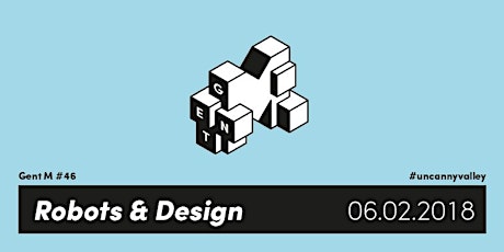 Gent M #46: Robots & Design primary image