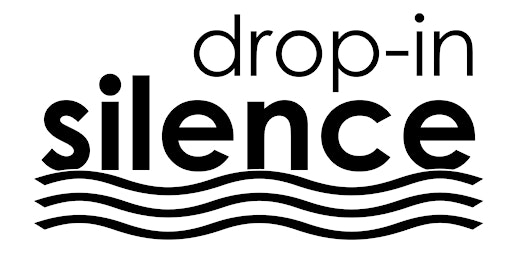 Drop-in Silence
