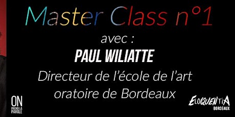 Image principale de Master Class n°1 Eloquentia Bordeaux