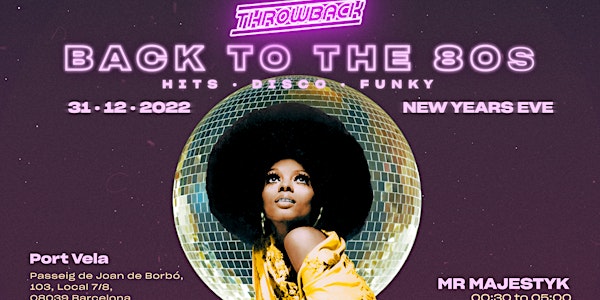 SOLD OUT* Throwback NYE - Back to 80' - Hits, Disco & Funky