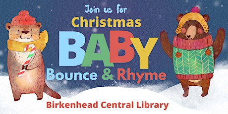 Christmas Baby Bounce & Rhyme at Birkenhead Central Library