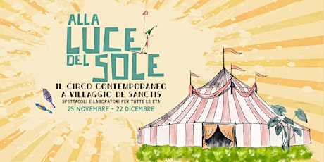 Immagine principale di Alla luce del Sole - Il circo contemporaneo a Villaggio De Sanctis 