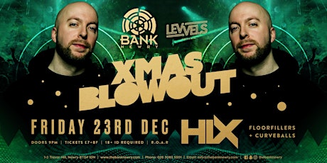 LEVVELS XMAS BLOWOUT w/ DJ HIX (Cool FM)