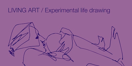 Living Art - Experimental Life Drawing - Flow