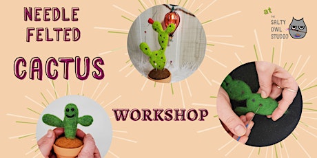 Needle Felted Cactus Workshop- with gift wrapping! primary image