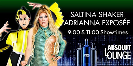 Saturday Night Drag - Saltina Shaker & Adrianna Exposée - 11pm Downstairs