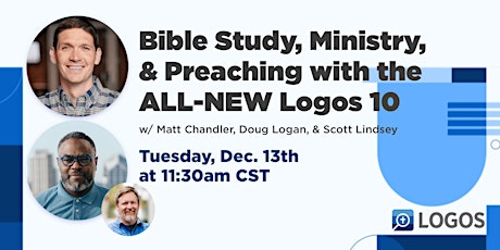 Bible Study, Ministry, and Preaching with the ALL-NEW Logos 10