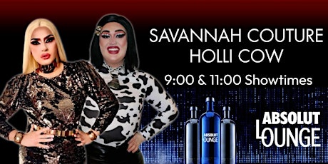 Friday Night Drag - Savannah Couture & Holli Cow - 11pm Downstairs