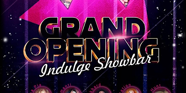 Indulge Showbar Grand Opening