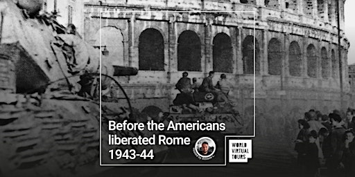 Before the Americans liberated Rome 1943-44