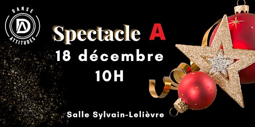 SPECTACLE DE NOËL A - 18 décembre 10h