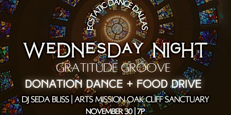 Ecstatic Dance Dallas ((DONATION DANCE)) Wednesday Night at Arts Mission
