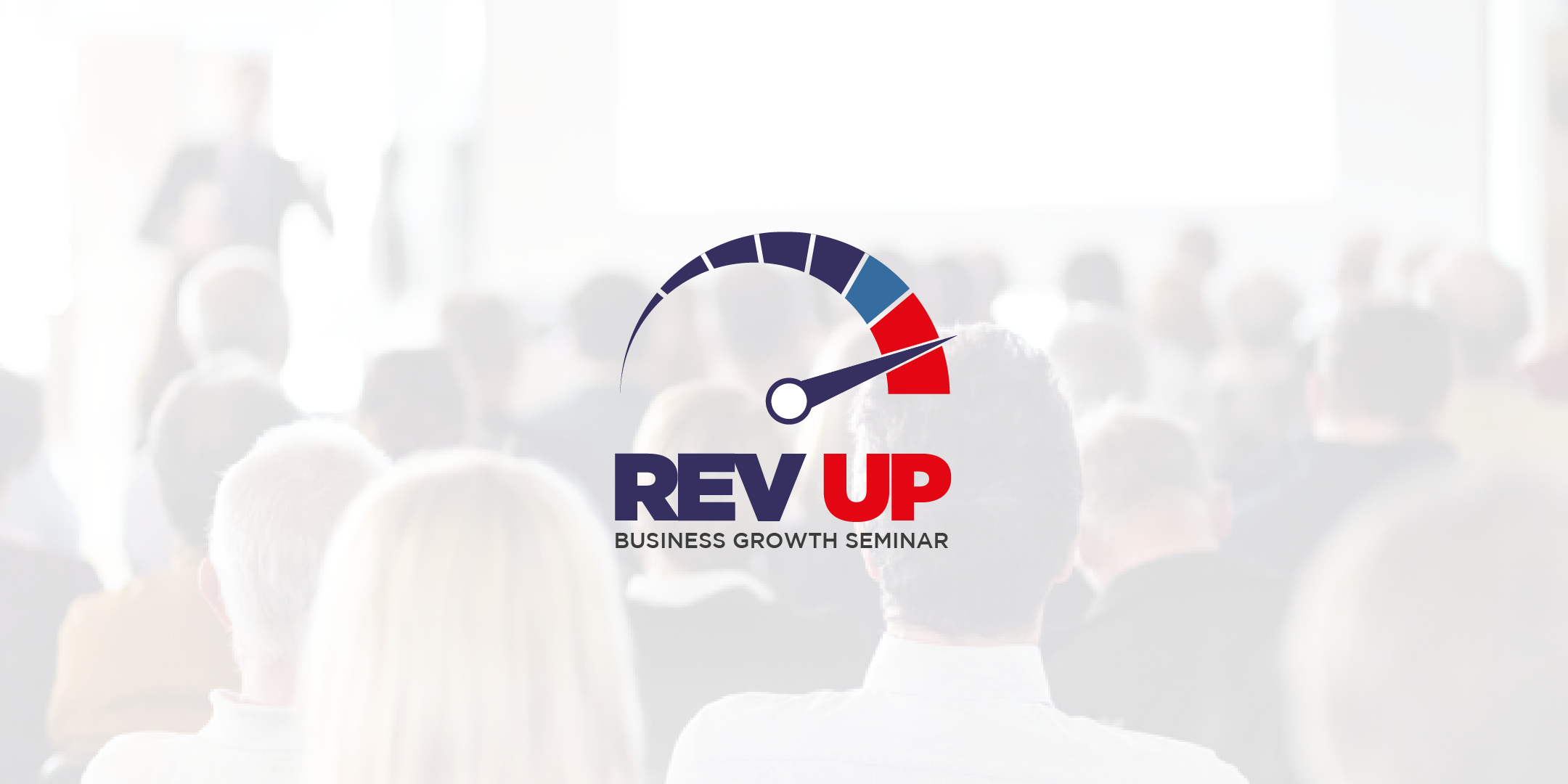 Rev Up Business Growth Seminar