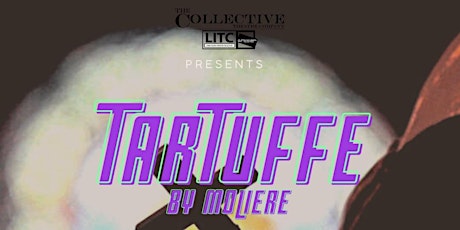 The Collective Presents: Tartuffe by Moliere