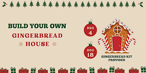 Gingerbread House Building- December 18th