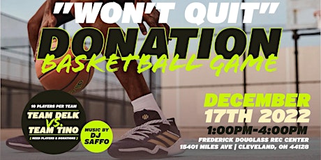 1st Annual Won’t Quit Donation Basketball Game