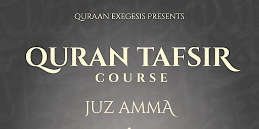 Quran Tafsir Course - JUZ AMMA primary image