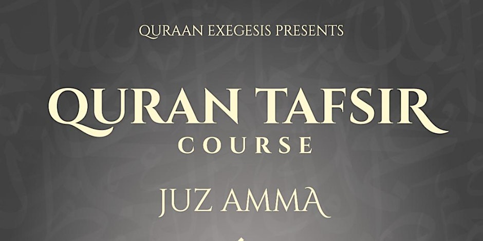 Quran Tafsir Course – JUZ AMMA