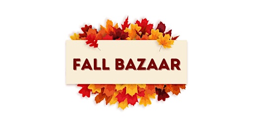 Annual Fall Bazaar!