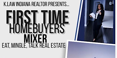 First Time Home Buyers Mixer