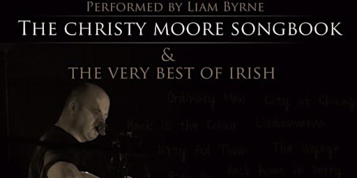 The Christy Moore Songbook Performed by Liam Byrne