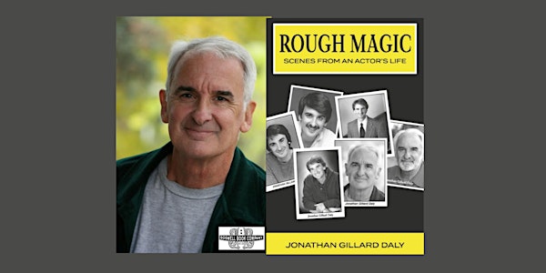Jonathan Gillard Daly, author of ROUGH MAGIC - an in-person Boswell event