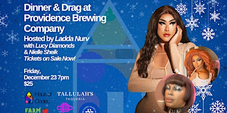 Dinner & Drag at Pvd Brewing Company hosted by Ladda Nurv with Haus of Code