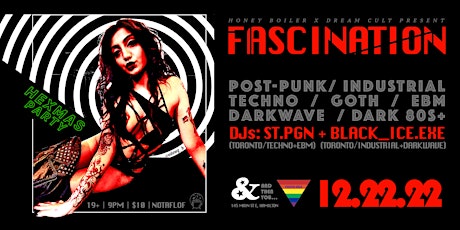 FASCINATION Dark DJ NIGHTS - 12.22.22 w/ DJs: ST.PGN + BLACK_ICE.EXE
