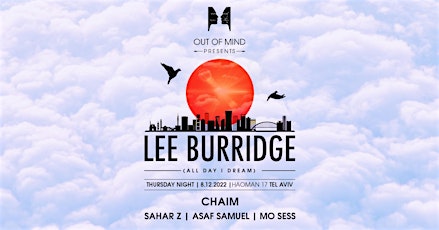 Out Of Mind Present: Lee Burridge 8.12.22 Haoman 17 Tel Aviv
