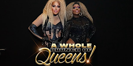 A Whole Brunch of Queens!