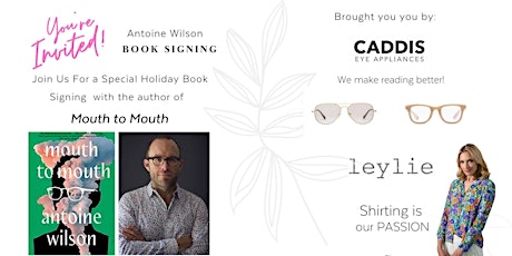 Antoine Wilson - " Mouth to Mouth"Book Signing @ Leylie Boutique