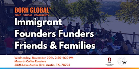 Immigrant Founders Funders Friends & Families