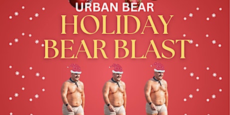 Urban Bear HOLIDAY BEAR BLAST Featuring DJ Jonny Mack @ The Brass Monkey