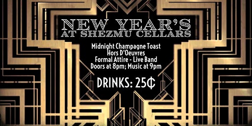 Roaring 20s New Years' Eve at Shezmu Cellars (3rd Annual)