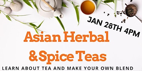 Asian Herbal & Spice Teas (Adult Program)