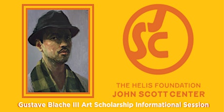 Gustave Blache III Art Scholarship Informational Session