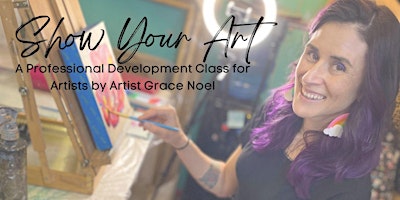 Show Your Art | Grace Noel Art primary image