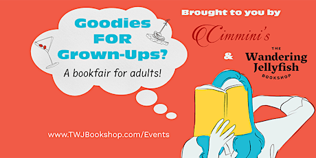 Goodies for Grown-Ups: A bookfair for adults!