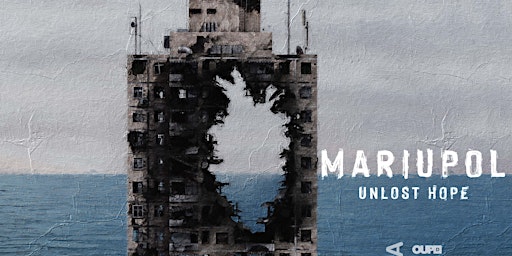 "Mariupol. Unlost Hope" documentary