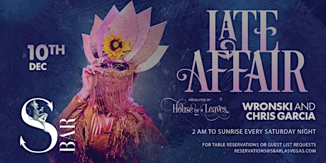 House of Leaves Presents Late Night Affair w/ Elliot Wronski & Chris Garcia
