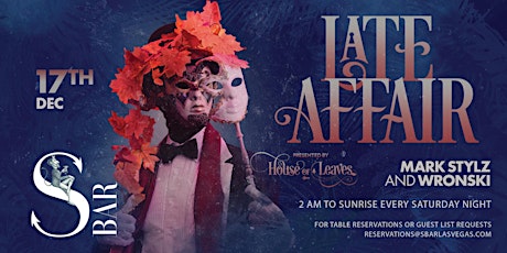 House of Leaves Presents Late Night Affair w/ Mark Stylz & Elliot Wronski