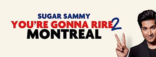 Collection image for SUGAR SAMMY - MONTREAL - YOU'RE GONNA RIRE 2
