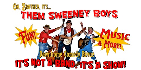 Them Sweeney Boys-Country Comedy Show